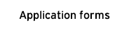 Application forms