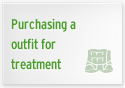 Purchasing a outfit for treatment